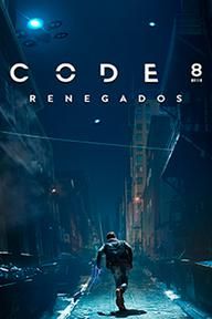 Code 8: Renegados : Póster