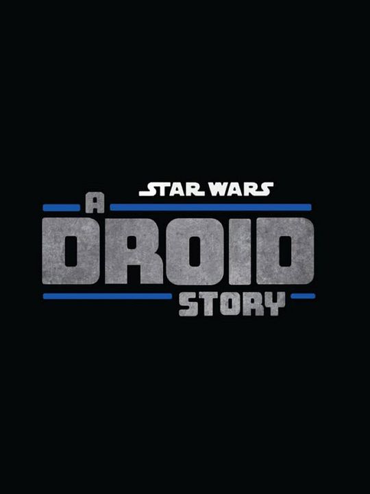 Star Wars: A Droid Story : Póster