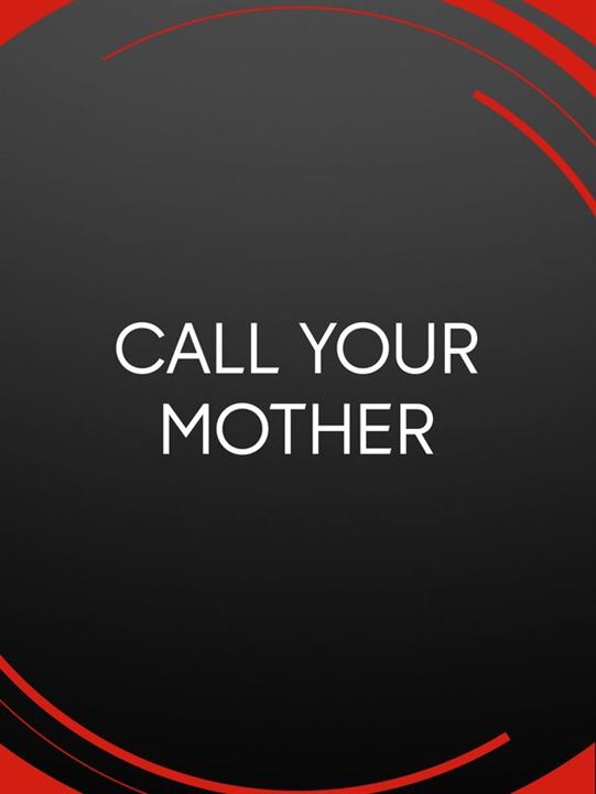 Call Your Mother : Póster