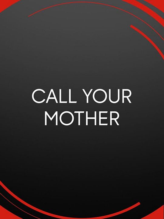 Call Your Mother : Póster