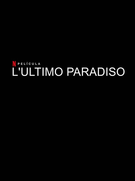 L’ultimo paradiso : Póster