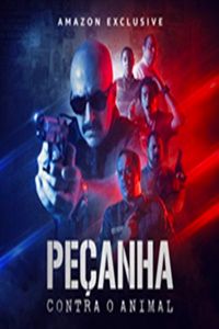 Peçanha contra el animal : Póster