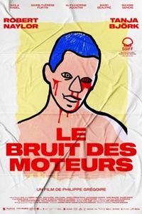 Le Bruit des Moteurs : Póster