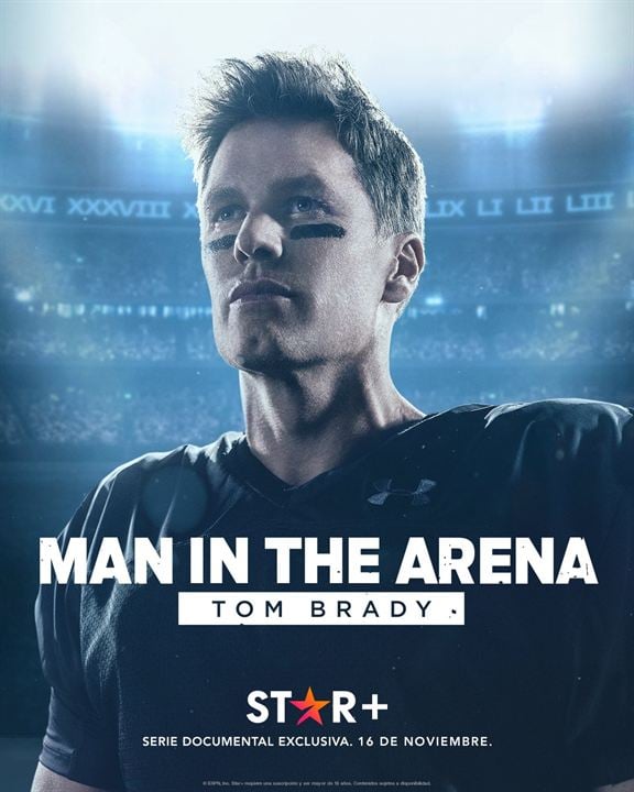 Man In The Arena : Tom Brady : Cartel