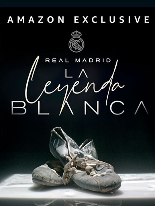 Real Madrid, la leyenda blanca : Póster