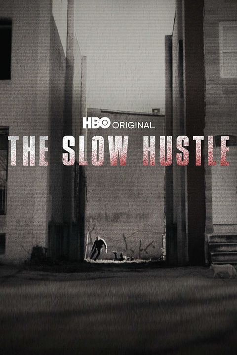The Slow Hustle : Póster