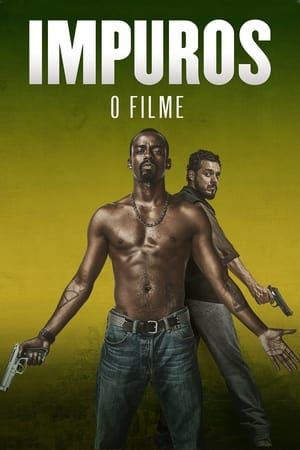 Impuros: O Filme : Póster