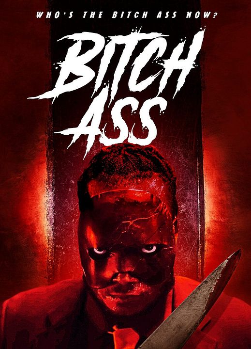 Bitch Ass : Póster