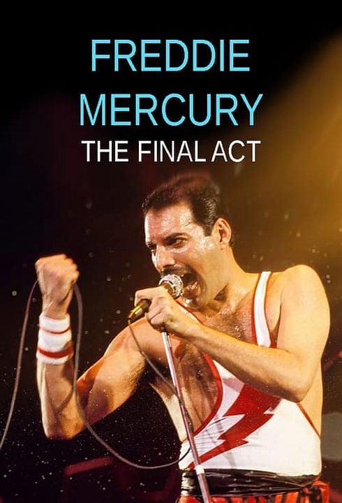 Freddie Mercury: The Final Act : Póster