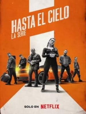Hasta el cielo: la serie : Póster
