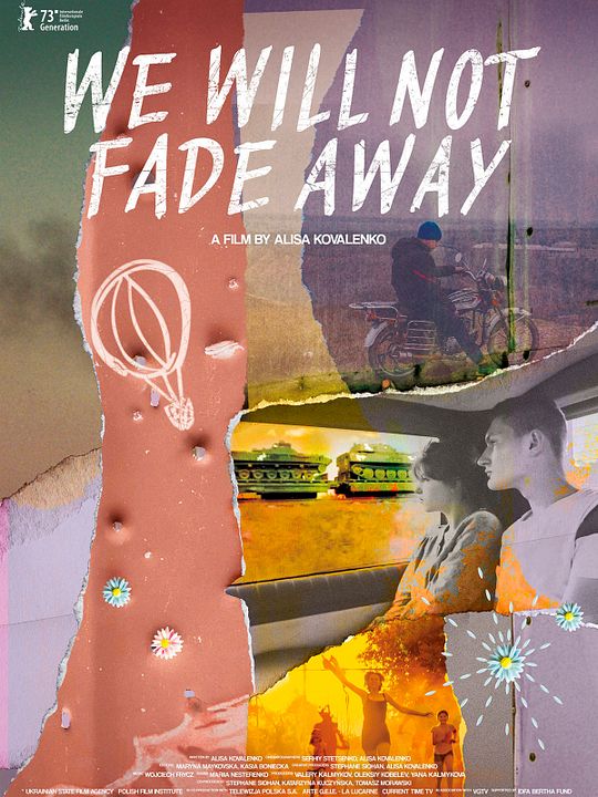 We Will Not Fade Away : Póster