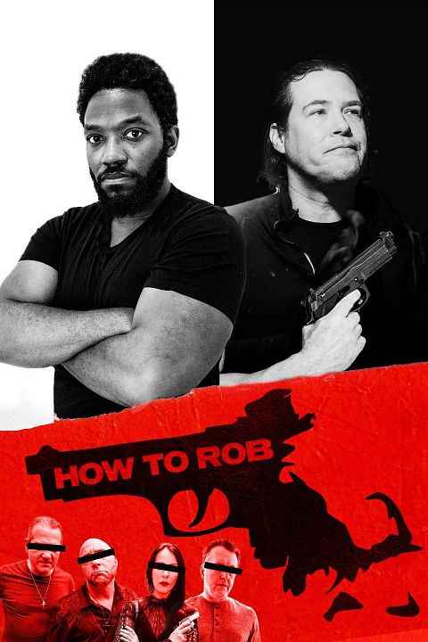 How To Rob : Póster