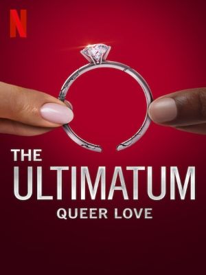 The Ultimatum: Queer Love : Póster