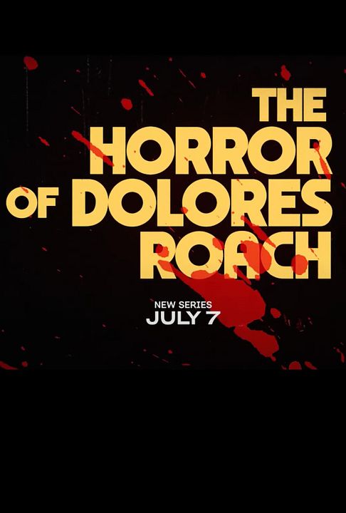 El Horror de Dolores Roach : Póster