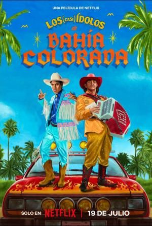 Los (casi) ídolos de Bahía Colorada : Póster