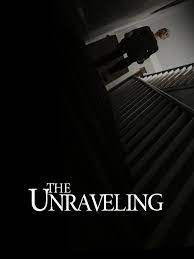 The Unraveling : Póster