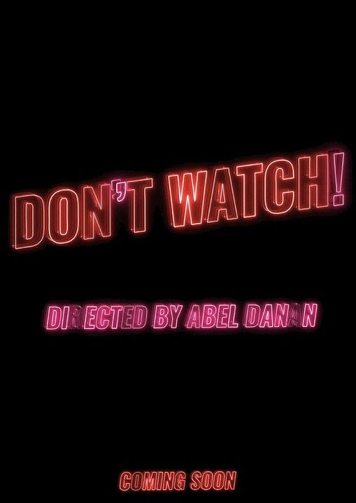 Don't Watch! : Póster