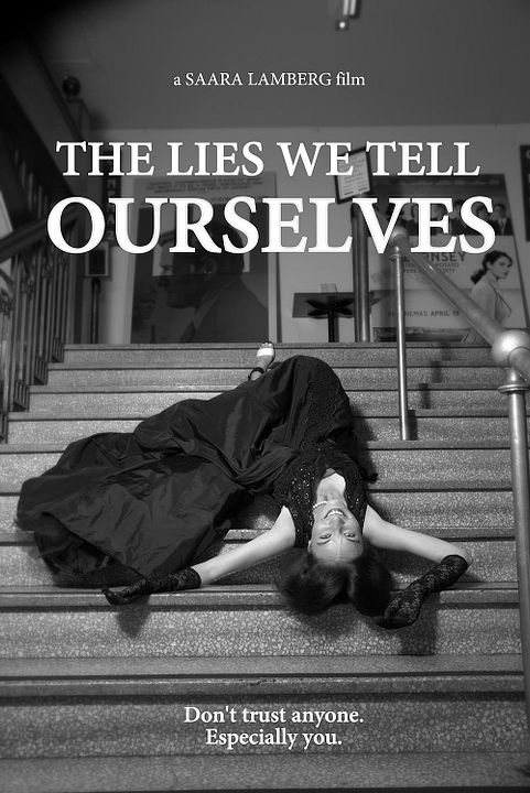 The Lies We Tell Ourselves : Póster