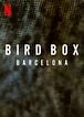 Bird Box Barcelona